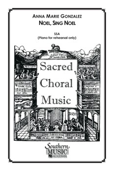 Noel Sing Noel by Gonzalez Anna Marie for SSA