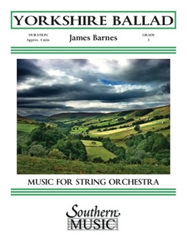Yorkshire Ballad by Barnes James for String Orchestra