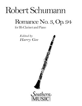 Romance #3 Opus 94 by Schumann Robert - Gee Harry - for Clarinet Solo