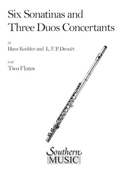 6 Sonatinas & 3 Duos Concertants by Kohler Ernesto - Drouet - for Flute Duet