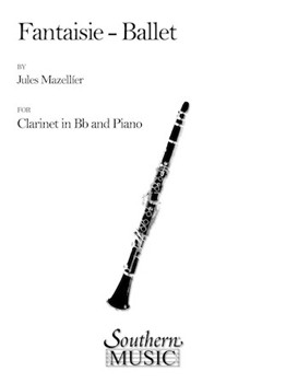 Fantaisie Ballet (Archive) by Jules Mazellier for Clarinet W