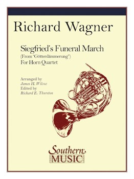 Siegfried's Funeral March by Wagner Richard - Wilcox James - for French Horn Quartet