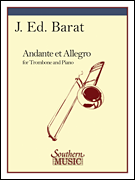 Southern Barat J   Andante and Allegro for Trombone and Piano