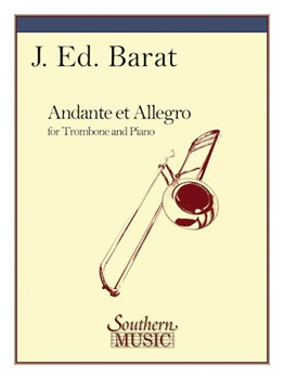 Southern Barat J   Andante and Allegro for Trombone and Piano