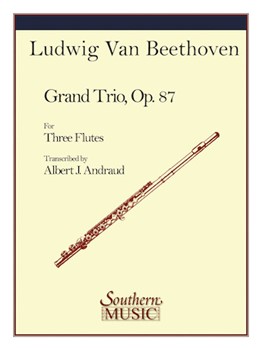 Grand Trio Opus 87 by Beethoven Ludwig van - Andraud Albert - for Flute Trio