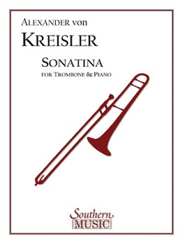 Sonatina by von Kreisler Alexander for Trombone and Piano