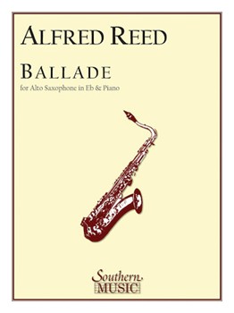 Ballade by Reed Alfred for Alto Saxophone and Piano