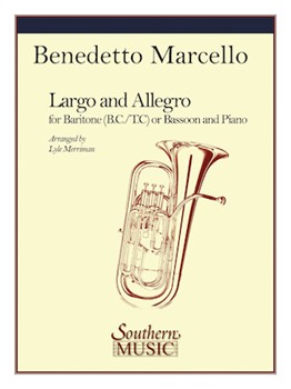 Largo & Allegro by Marcello Benedetto - Merriman Lyle - for Euphonium and Piano