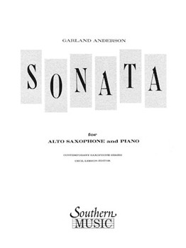 Sonata by Anderson Garland for Alto Saxophone and Piano