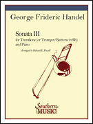 Sonata No. 3 for 
Trombone, Baritone or Trumpet and Piano