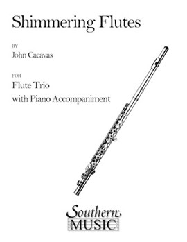 Shimmering Flutes by Cacavas John for Flute Trio