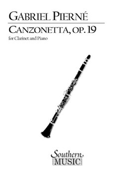 Canzonetta Opus 19 by Pierne Gabriel for Bb Clarinet and Piano
