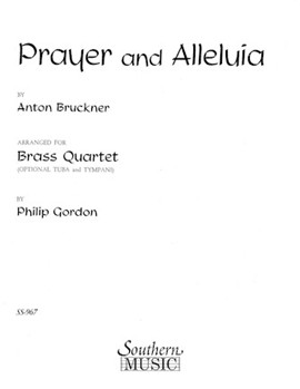 Prayer and Alleluia by Bruckner Anton - Gordon Philip - for 4 Brass