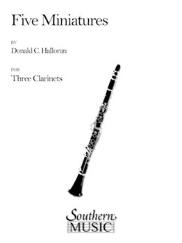 5 Miniatures by Halloran Donald for Bb Clarinet Trio