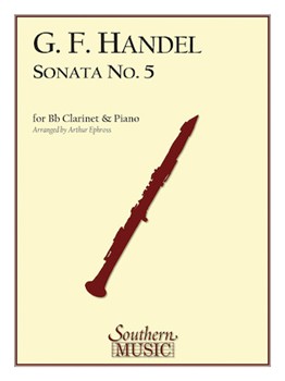 Sonata #5 by Handel George Frideric - Ephross Arthur - for Clarinet Solo