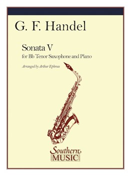 Sonata #5 by Handel George Frideric - Ephross Arthur - for Tenor Sax
