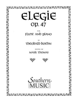 Elegie Opus 47 by Boehm Theobald - Thomas - for Flute Solo