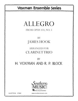 Allegro Opus 133 #5 by Hook James - Voxman and Block - for Bb Clarinet Trio