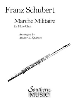 March Militaire by Schubert Franz - Ephross Arthur - for Flute