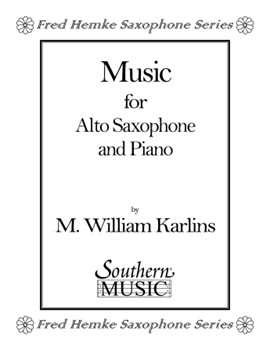 Music For Alto Saxophone & Piano by Karlins M William for Alto Saxophone and Piano
