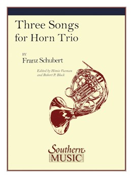 3 Songs by Schubert Franz - Voxman and Block - for French Horn Trio
