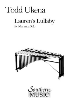 Lauren's Lullaby by Ukena Todd for Marimba Solo
