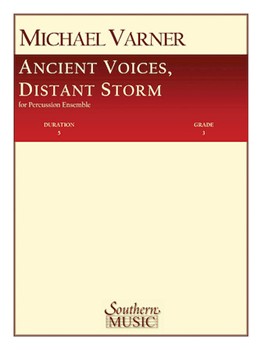 Ancient Voices Distant Storms by Varner Michael for Percussion Quintet