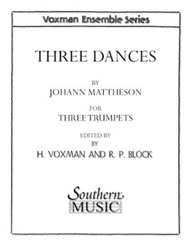 3 Dances by Mattheson Johann - Voxman and Block - for Trumpet Trio