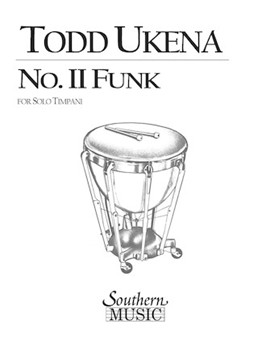No II Funk by Ukena Todd for Timpani Solo