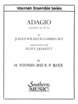 Adagio by Gabrielski Johann Wilhelm - Voxman Himie - for Flute Quartet