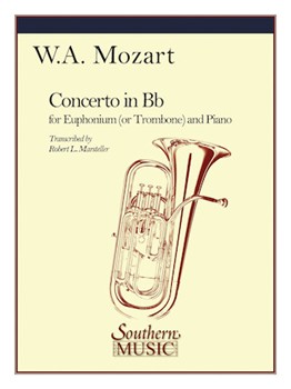 Concerto In B-flat by Mozart Wolfgang Amadeus - Marsteller Robert L - for Euphonium