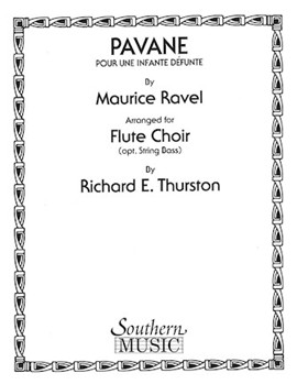 Pavane Pour Une Infante Defunte by Ravel Maurice - Thurston Richard E - for Flute