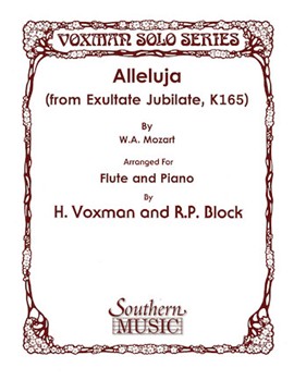 Alleluja From Exsultate Jubilate K165 by Mozart Wolfgang Amadeus - Voxman and Block - for Flute and Piano