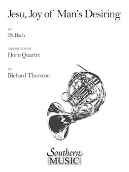 Jesu Joy Of Man's Desiring by Bach Johann Sebastian - Thurston Richard E - for French Horn Quartet