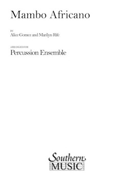 Mambo Africano by Gomez / rife for Percussion Choir