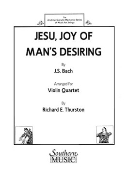 Jesu Joy Of Man's Desiring by Bach Johann Sebastian - Thurston Richard E - for Violin Quartet