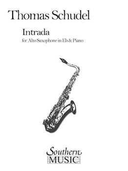 Intrada by Schudel Thomas for Alto Saxophone and Piano