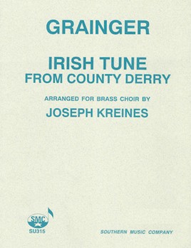 Irish Tune From County Derry by Grainger Percy Aldridge - Kreines Joseph - for Brass Ensemble