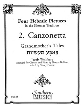 Canzonetta From 4 Hebraic Pictures by Weinberg Jacob - Bellison and Forrest - for Clarinet Solo