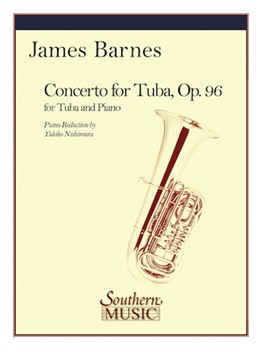 Concerto For Tuba Opus 96 by Barnes J - Yukiko Nishimura - for Tuba and Piano