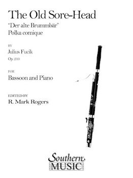 Old Sore-head The (der Alte Brummbar) by Fucik Julius - Rogers Mark - for Bassoon and Piano