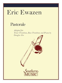 Pastorale by Ewazen Eric - Yeo Douglas - for Trombone
