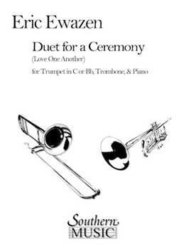 Duet For A Ceremony (Love One Another) by Ewazen Eric for Brass Duet