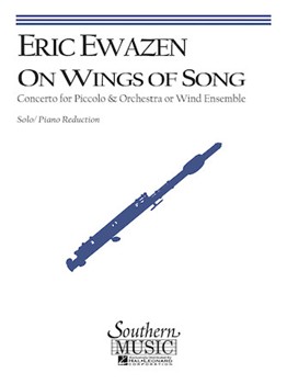 On Wings of Song by Ewazen Eric for Piccolo Solo