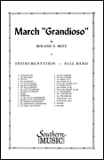 Southern Seitz R   March Grandioso - Marching Band