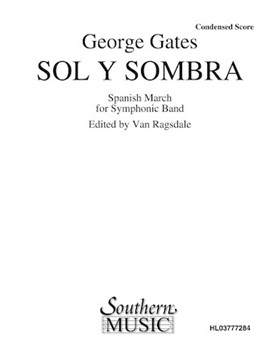Sol Y Sombra by Gates George - Ragsdale Van - for Conductor Score