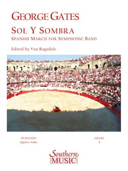 Sol Y Sombra by Gates George - Ragsdale V - for Full Score