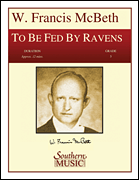 [Print on Demand] To Be Fed By Ravens - Band/Concert Band Music