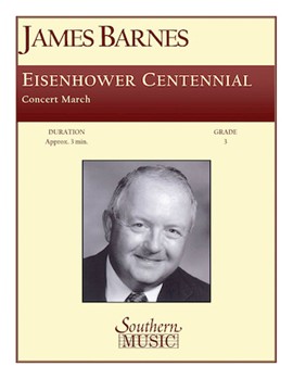 Eisenhower Centennial by Barnes J for Concert March