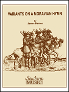 Variants On A Moravian Hymn